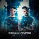 Story of My Life by Frenchkillerz, PsykoPhonic - Frenchcore cover art
