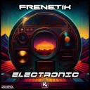 Electronic by Frenetik - Hardstyle cover art