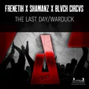 The Last Day by Frenetik, Shamanz, Blvck Circvs - Hardstyle cover art