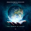 The World Is Yours by Frequencerz, Radianze, LXCPR - Hardstyle cover art