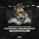 Reborn Warriors (WKND Anthem 2020) by Frizzyboyz, Adyoro - Hardstyle cover art