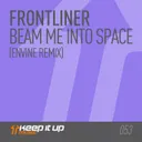 Beam Me Into Space - Envine Remix Radio Edit by Frontliner, Envine - Hardstyle cover art