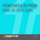 Bring The House Down - Radio by Frontliner, Dr Phunk - Hardstyle cover art