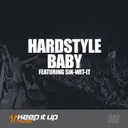 Hardstyle Baby by Frontliner, Sik-Wit-It - Hardstyle cover art