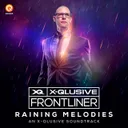 Raining Melodies (An X-Qlusive Soundtrack) by Frontliner - Hardstyle cover art