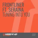 Tuning Into You - Original Mix by Frontliner, Seraina - Hardstyle cover art