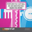 (We Are) Indestructible - Mark Eva Remix by Frontliner, Katt Niall, Mark Eva - Hardstyle cover art