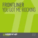 You Got Me Rocking by Frontliner - Hardstyle cover art