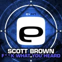 Cover of Fuck What You Heard - Original Mix