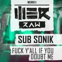 Cover of Fuck Y'all If You Doubt Me - Radio Edit