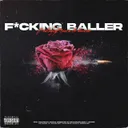 Cover of Fucking Baller