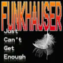 Just Can't Get Enough - Radio Edit by Funkhauser - Hardstyle cover art