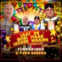 Laat de boel maar lekker waaien - Funkhauser Stamp Remix by Funkhauser, Yves Segers - Hardstyle cover art