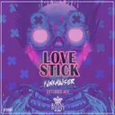 Love Stick - Extended Mix by Funkhauser - Hardstyle cover art