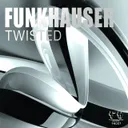 Twisted - Original Mix by Funkhauser - Hardstyle cover art
