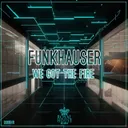 We Got The Fire - Extended Mix by Funkhauser - Hardstyle cover art