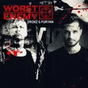 Worst Enemy by Furyan, Drokz - Speedcore cover art