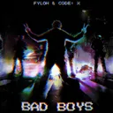 Bad Boys by Fyloh, Code: X - Hardcore cover art