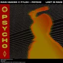 PSYCHO by Fyloh, RAVE HEAVEN - Hard Techno cover art