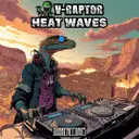 Heat Waves by GABBERECORDS, V-RAPTOR - Uptempo cover art