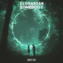 Somebody by GABBERECORDS, DJ Draegan - Frenchcore cover art