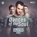 Dances Of The Soul (Galactixx Remix) by Galactixx, NSCLT - Hardstyle cover art