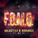 F.O.M.O. by Galactixx, Radianze, MC DL - Hardstyle cover art