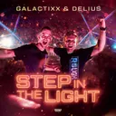 Step In The Light by Galactixx, Delius - Euphoric Hardstyle cover art