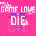 Cover of Game, Love Or Die
