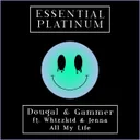 All My Life by Gammer, Dougal, Whizzkid & Jenna - Happy Hardcore cover art