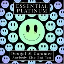 Anybody Else But You by Gammer, Dougal - Happy Hardcore cover art