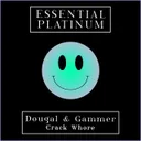 Crack Whore by Gammer, Dougal - Happy Hardcore cover art