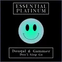 Don't Stop Go by Gammer, Dougal - Happy Hardcore cover art