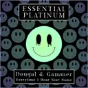 Every Time I Hear Your Name by Gammer, Dougal - Happy Hardcore cover art