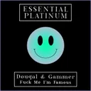 Fuck Me I'm Famous by Gammer, Dougal - Happy Hardcore cover art