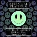 Hold Me Close - Hardcore Mix by Gammer, Dougal - Happy Hardcore cover art