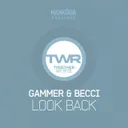 Look Back - Original Mix by Gammer, Becci - Happy Hardcore cover art
