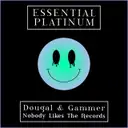 Nobody Likes The Records by Gammer, Dougal - Happy Hardcore cover art