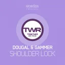 Shoulder Lock - Original Mix by Gammer, Dougal - Happy Hardcore cover art