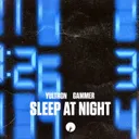 Sleep At Night by Gammer, YULTRON - Hardstyle cover art
