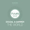 The World - Original Mix by Gammer, Dougal - Happy Hardcore cover art