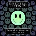 Trust In Me by Gammer, Dougal - Happy Hardcore cover art