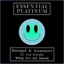 What It's All About by Gammer, Dougal, Cat Knight - Happy Hardcore cover art