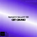 Get Crunk! by Ganar, Galaxy Kid - Happy Hardcore cover art