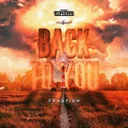 Back To You by Gearbox Digital, Fraqtion - Rawstyle cover art