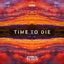 Time To Die by Gearbox Digital, ReliQium, Exhale - Rawstyle cover art