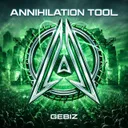 Annihilation Tool 2026 by Gébiz - Hard Techno cover art