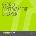 Don't Wake The Dreamer - Edit by Geck-O - Hardstyle cover art