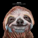 Good Things Will Come - DJ Version Deluxe by Geck-O - Hardstyle cover art