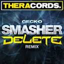 Smasher - Delete Remix by Geck-O - Hardstyle cover art